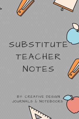 Substitute Teacher Notes - Journals & Notebooks, Creative Design
