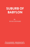 Suburb of Babylon: Containing "Time of Wolves and Tigers", "Nothing Personal" and "Last of the Last of the Mohicans"