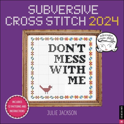 Subversive Cross Stitch 2024 Wall Calendar - Jackson, Julie