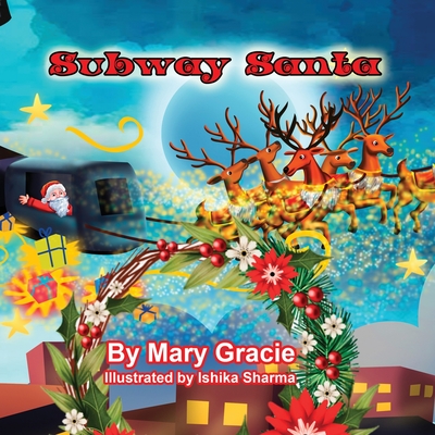 Subway Santa - Gracie, Mary