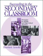 Succeeding in the Secondary Classroom: Strategies for Middle and High School Teachers