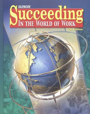 Succeeding in the World of Work - McGraw-Hill Education