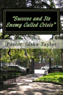 "Success and Its Enemy Called Crisis"