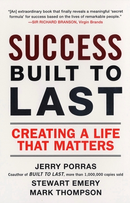 Success Built to Last: Creating a Life That Matters - Porras, Jerry, and Emery, Stewart, and Thompson, Mark