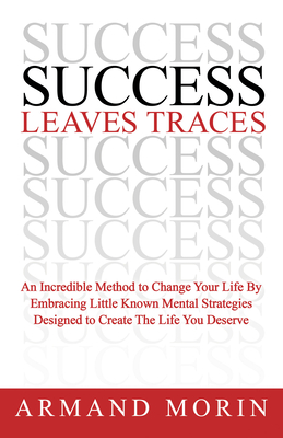 Success Leaves Traces - Morin, Armand