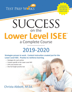 Success on the Lower Level ISEE - A Complete Course