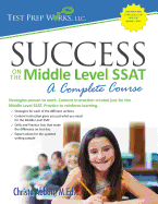 Success on the Middle Level SSAT: A Complete Course