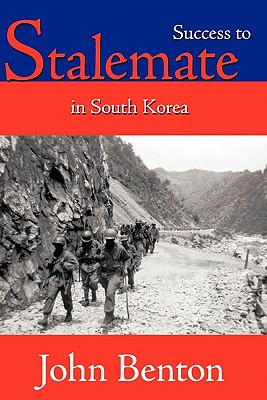 Success to Stalemate in South Korea - Benton, John