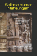Success Unacknowledged? Make Ambiguity Reveal: Making reality obvious while adjusting the mock