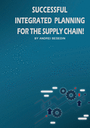 Successful Integrated Planning for the Supply Chain!