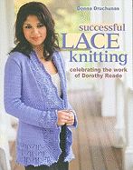 Successful Lace Knitting: Celebrating the Work of Dorothy Reade
