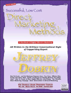 Successful, Low-Cost Direct Marketing Methods: A Handbook of Highly Effective Marketing and Direct Marketing Methods