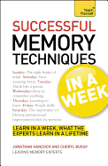 Successful Memory Techniques in a Week: How to Improve Memory in Seven Simple Steps