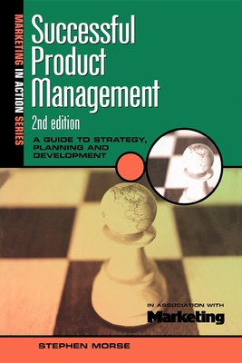 Successful Product Management - Morse, Stephen