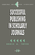 Successful Publishing in Scholarly Journals