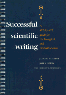Successful Scientific Writing Full Canadian Binding: A Step-By-Step Guide for the Biological and Medical Sciences