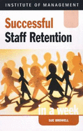 Successful staff retention in a week