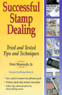 Successful Stamp Dealing: Tried and Tested Tips and Techniques - Mosiondz, Peter