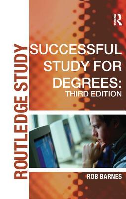 Successful Study for Degrees - Barnes, Rob, Dr.