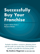 Successfully Buy Your Franchise: Expert Advice from a Business Broker