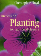 Succession Planting for Year-Round Pleasure