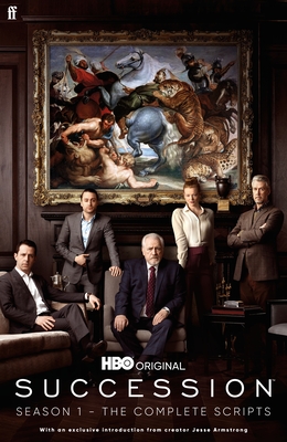 Succession - Season One: The Complete Scripts - Armstrong, Jesse