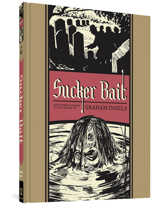 Sucker Bait: And Other Stories - Groth, Gary (Editor), and Feldstein, Al, and Ingels, Graham