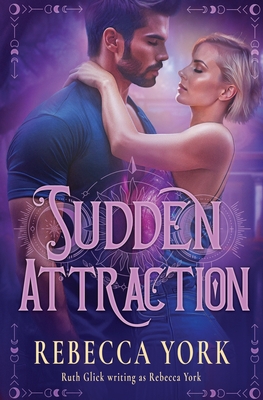 Sudden Attraction - York, Rebecca