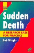 Sudden Death: Intervention Skills for the Caring Professions
