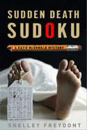 Sudden Death Sudoku: A Katie McDonald Mystery