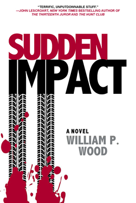 Sudden Impact - Wood, William P