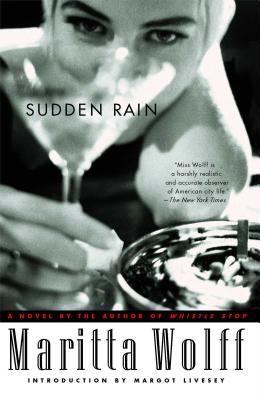 Sudden Rain - Wolff, Maritta, and Livesey, Margot (Introduction by)