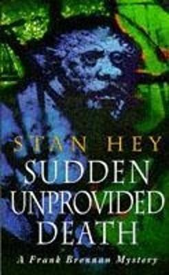 Sudden Unprovided Death - Hey, Stan