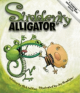 Suddenly Alligator: An Adventure in Adverbs