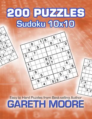 Sudoku 10x10: 200 Puzzles - Moore, Gareth, Dr.