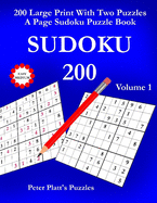 Sudoku 200: 200 Large Print With Two Puzzles A Page Sudoku Puzzle Book