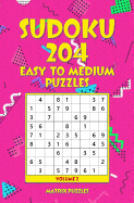 Sudoku 204 Easy to Medium Puzzles