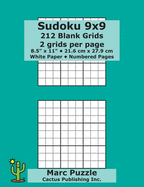 Sudoku 9x9 - 212 Blank Grids: 2 grids per page; 8.5" x 11"; 216 x 279 mm; White Paper; Page Numbers; Number Place; Su Doku; Nanpure; 9 x 9 Puzzle Template Boards