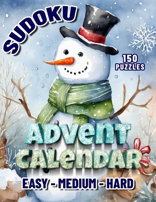 Sudoku Advent Calendar: Christmas Sudoku Puzzle Book For Adults. December's Daily Dose of Cheer. - Barsony, Gale