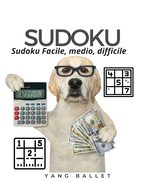 Sudoku Facile, medio, difficile: Sudoku per Tutti