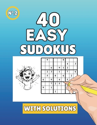 Sudoku for Beginners: 40 Easy Sudokus to Exercise Your Mind - Aguado, Gonzalo