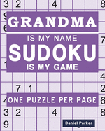 Sudoku for Grandma: Large print Easy Sudoku Puzzle Book Gift For grandma Appreciation Birthday Mothers Day & Retirement