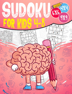 Sudoku for kids 4-8: Sudoku puzzle book Easy, Medium, Difficult -270- Logical puzzles -4x4-6x6-9x9 - that train your children's memory.