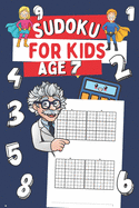 Sudoku for Kids Age 7: 200 Very Easy Sudoku Puzzles for Boys and Girls, Gift Idea for Clever Children