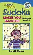 Sudoku Makes You Smarter! - Moore, Gareth, Dr.