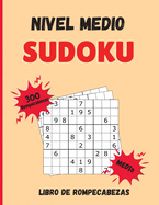 Sudoku Nivel Medio: 300 Sudokus con Soluciones Libro de Rompecabezas Nivel Medio