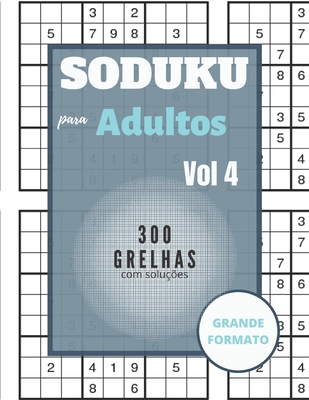 Sudoku para adultos - 300 grelhas com solu??es: Sudoku Big Book for Sudoku enthusiasts - Para crian?as de 8-12 anos e adultos - 300 grelhas 9x9 - Grande Impress?o - Mem?ria e L?gica do Comboio - Gift For Sudoku Amateurs - Edition, Graphnlearn