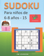 Sudoku para nios de 6 - 8 aos - Lleva los rompecabezas de sudoku contigo dondequiera que vayas - 15