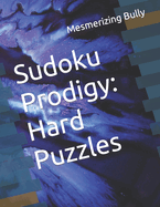 Sudoku Prodigy: Hard Puzzles