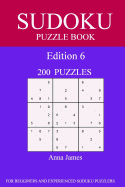 Sudoku Puzzle Book: [2017 Edition] 200 Puzzles Edition 6